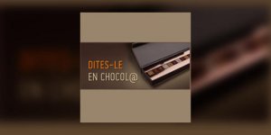 Chocolats messagers sur mesure