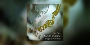 Ritz, Paris, Haute Cuisine